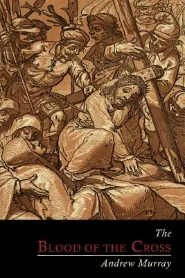 Sângele Crucii - The Blood of the Cross