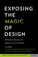 Exposing the Magic of Design (Expunerea magiei designului): A Practitioner's Guide to the Methods and Theory of Synthesis - Exposing the Magic of Design: A Practitioner's Guide to the Methods and Theory of Synthesis
