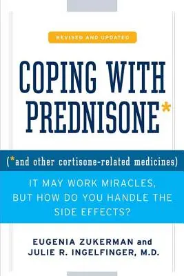 Coping with Prednisone, revizuită și actualizată - Coping with Prednisone, Revised and Updated