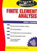 Schaum's Outline of Finite Element Analysis (în engleză) - Schaum's Outline of Finite Element Analysis