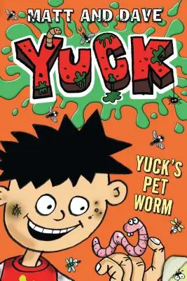 Viermele de companie al lui Yuck: Și gluma putredă a lui Yuck - Yuck's Pet Worm: And Yuck's Rotten Joke