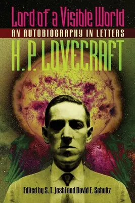 Lord of a Visible World: O autobiografie în scrisori - Lord of a Visible World: An Autobiography in Letters