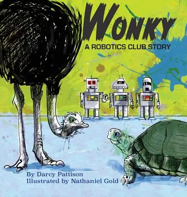 Wonky: O poveste despre clubul de robotică - Wonky: A Robotics Club Story