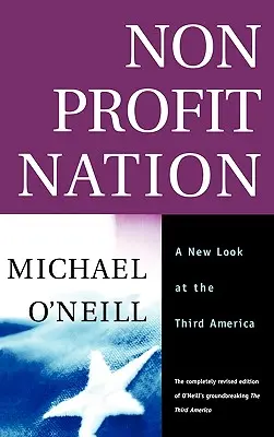 Nonprofit Nation: O nouă privire asupra celei de-a treia Americi - Nonprofit Nation: A New Look at the Third America