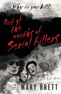 Din gura criminalilor în serie - Out Of The Mouths Of Serial Killers