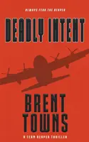 Deadly Intent: Un thriller al echipei Reaper - Deadly Intent: A Team Reaper Thriller
