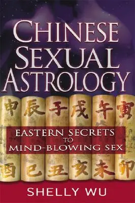 Astrologia sexuală chineză - Chinese Sexual Astrology