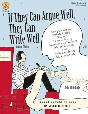 Dacă pot argumenta bine, pot scrie bine - If They Can Argue Well, They Can Write Well