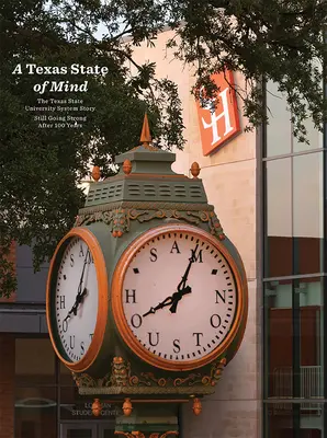 A Texas State of Mind: Povestea sistemului universitar de stat din Texas, încă puternică după o sută de ani - A Texas State of Mind: The Texas State University System Story Still Going Strong After a Hundred Years