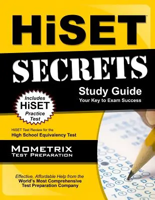 Ghid de studiu HiSET Secrets: HiSET Test Review pentru testul de echivalență a liceului - HiSET Secrets Study Guide: HiSET Test Review for the High School Equivalency Test