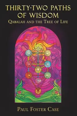 Treizeci și două de căi ale înțelepciunii: Qabalah și Arborele Vieții - Thirty-two Paths of Wisdom: Qabalah and the Tree of Life