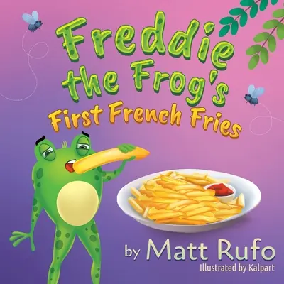 Primii cartofi prăjiți ai broaștei Freddie - Freddie the Frog's First French Fries