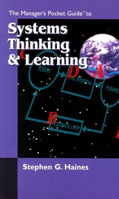 Ghidul de buzunar al managerului pentru gândirea și învățarea sistemelor - The Manager's Pocket Guide to Systems Thinking and learning
