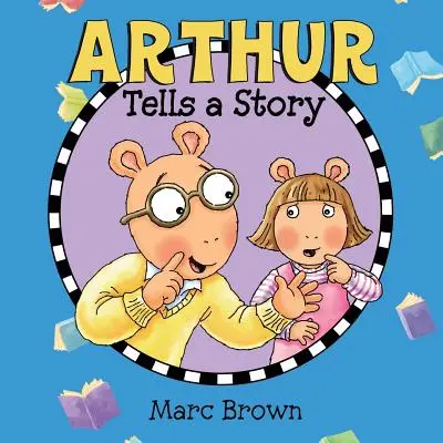 Arthur spune o poveste - Arthur Tells a Story