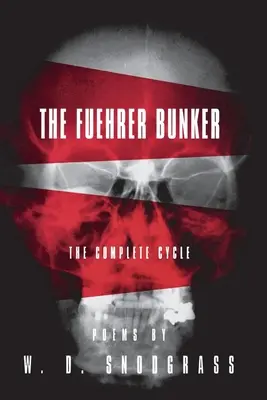 Buncărul Fuehrerului: Ciclul complet - The Fuehrer Bunker: The Complete Cycle