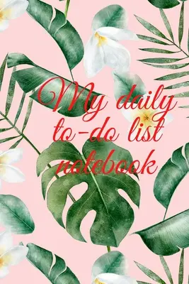 Caietul cu lista mea zilnică de lucruri de făcut - My daily to-do list notebook