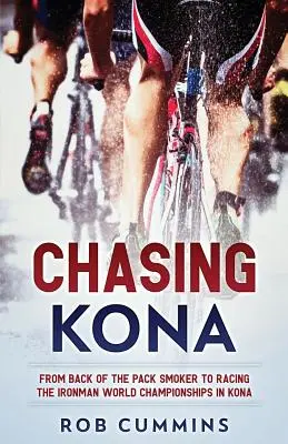 Chasing Kona: De la fumătorul din spatele pachetului la cursa de la Campionatul Mondial Ironman din Kona - Chasing Kona: From back of the pack smoker to racing the Ironman World Championships in Kona