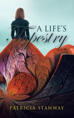 Tapiseria unei vieți - A Life's Tapestry