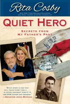 Eroul tăcut: Secrete din trecutul tatălui meu - Quiet Hero: Secrets from My Father's Past