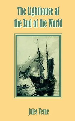 Farul de la capătul lumii (The Lighthouse at the End of the World) - The Lighthouse at the End of the World
