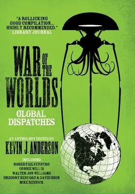 Războiul lumilor: Dispecerate globale - War of the Worlds: Global Dispatches