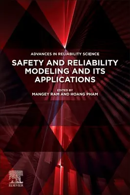 Modelarea siguranței și fiabilității și aplicațiile sale - Safety and Reliability Modeling and Its Applications