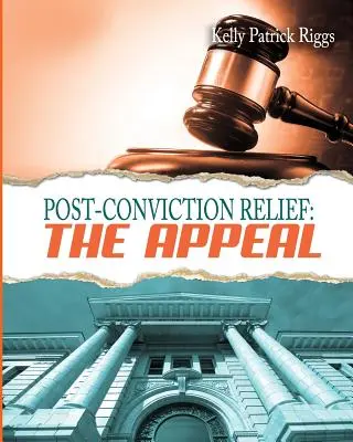Ajutor postcondamnatoriu: Recursul - Post-Conviction Relief: The Appeal