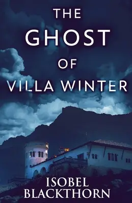 Fantoma de la Villa Winter - The Ghost Of Villa Winter