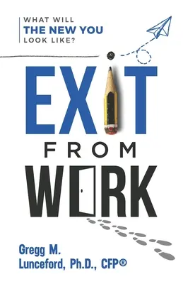 Ieșirea de la locul de muncă: Cum va arăta noul tu? - Exit from Work: What Will The New You Look Like?