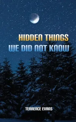 Lucruri ascunse pe care nu le știam - Hidden Things We Did Not Know