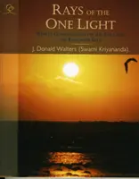 Razele luminii unice: Comentarii săptămânale la Biblie și Bhagavad Gita - Rays of the One Light: Weekly Commentaries on the Bible & Bhagavad Gita