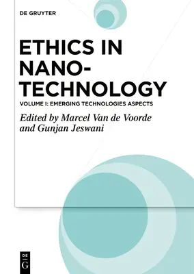 Etica în nanotehnologie: Aspecte privind tehnologiile emergente - Ethics in Nanotechnology: Emerging Technologies Aspects