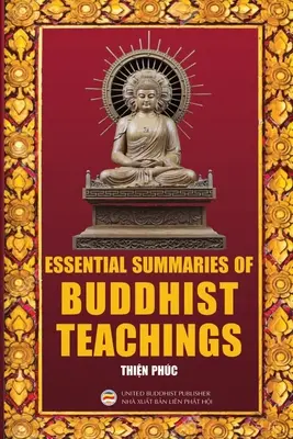 Rezumate esențiale ale învățăturilor budiste - Essential Summaries of Buddhist Teachings