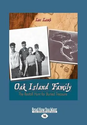 Familia Oak Island: Vânătoarea Restall pentru comoara îngropată (Large Print 16pt) - Oak Island Family: The Restall Hunt for Buried Treasure (Large Print 16pt)