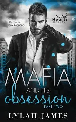 Mafia și obsesia lui: Partea 2 - The Mafia and His Obsession: Part 2