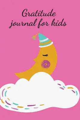 Jurnal de recunoștință pentru copii - Gratitude journal for kids