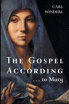 Evanghelia după . . . a Mariei - The Gospel According . . . to Mary