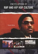 Enciclopedia culturii rap și hip-hop - Encyclopedia of Rap and Hip Hop Culture