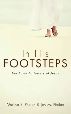 Pe urmele lui - In His Footsteps