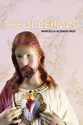 Dumnezeul homosexual - The Queer God