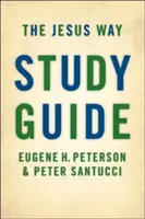 Calea lui Iisus (Ghid de studiu) - Jesus Way Study Guide