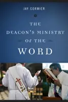 Slujirea cuvântului de către diacon - The Deacon's Ministry of the Word