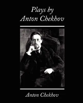 Piese de Anton Cehov - Plays by Anton Chekhov