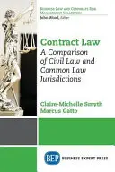 Dreptul contractelor: O comparație a jurisdicțiilor de drept civil și de common law - Contract Law: A Comparison of Civil Law and Common Law Jurisdictions