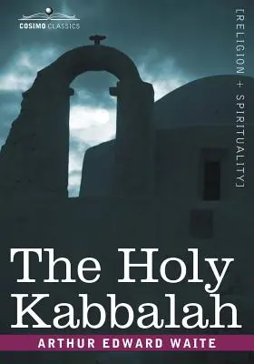 Sfânta Kabbalah - The Holy Kabbalah