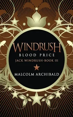 Windrush - Prețul sângelui: Large Print Hardcover Edition - Windrush - Blood Price: Large Print Hardcover Edition