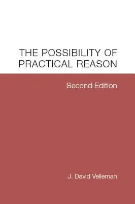 Posibilitatea rațiunii practice - The Possibility of Practical Reason