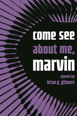 Vino să vezi despre mine, Marvin - Come See about Me, Marvin