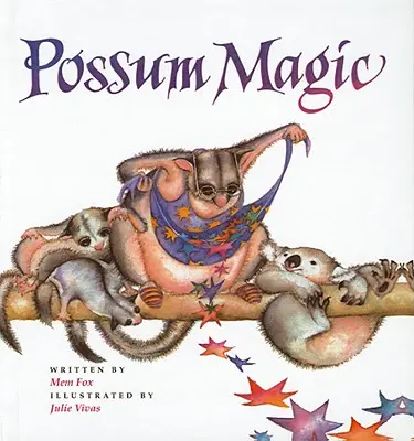 Magia oposumului - Possum Magic