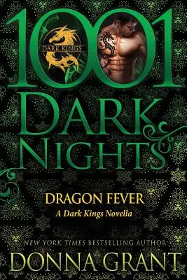 Dragon Fever: O nuvelă Dark Kings - Dragon Fever: A Dark Kings Novella